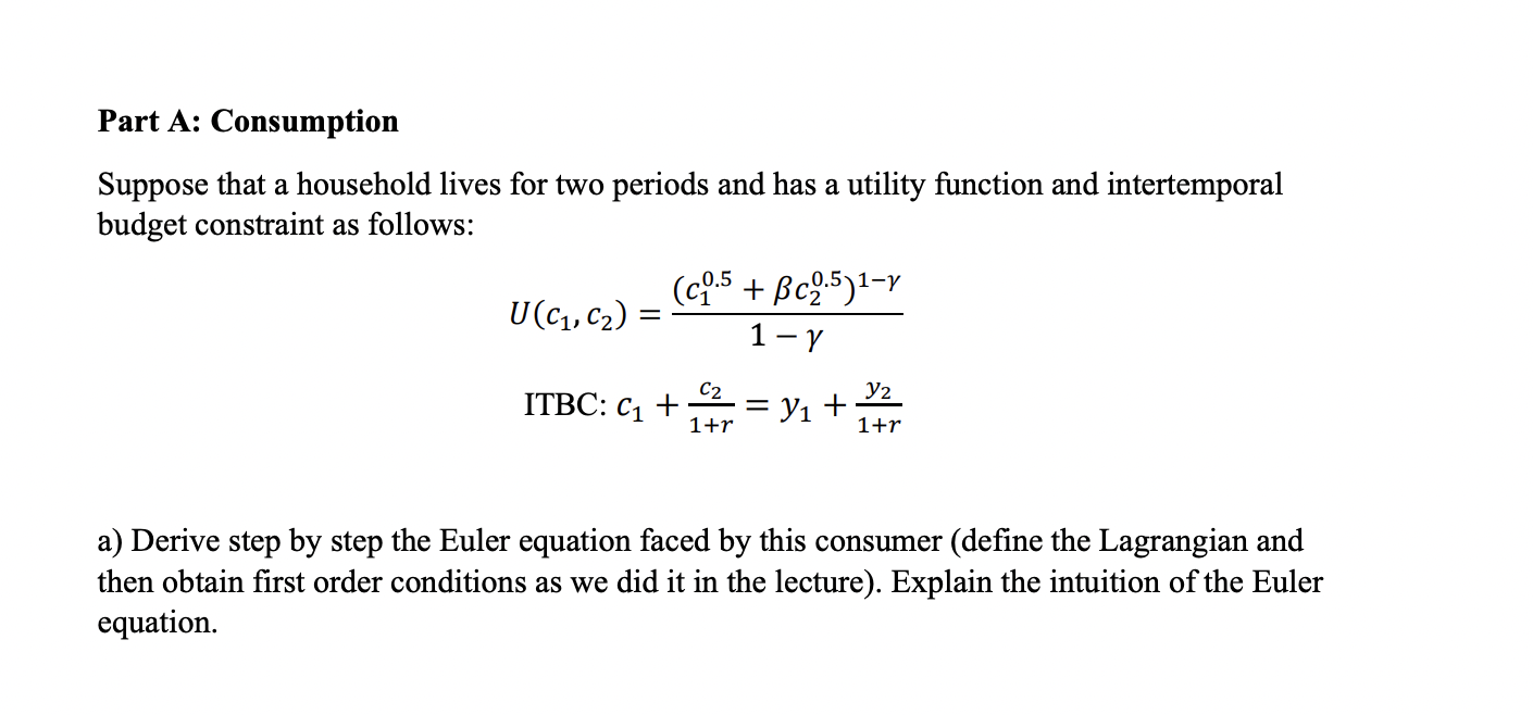 Solved Part A: Consumption Suppose That A Household Lives | Chegg.com