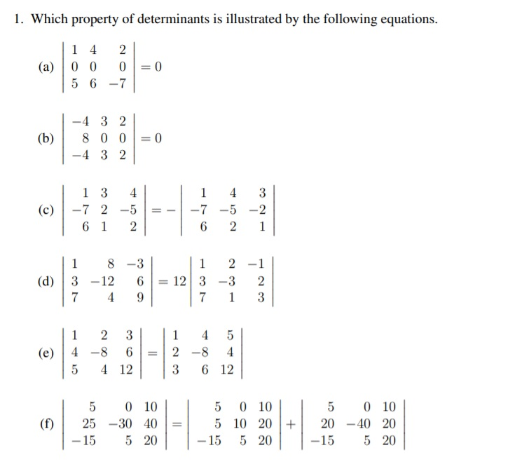 Solved 1 Which Property Of Determinants Is Illustrated B