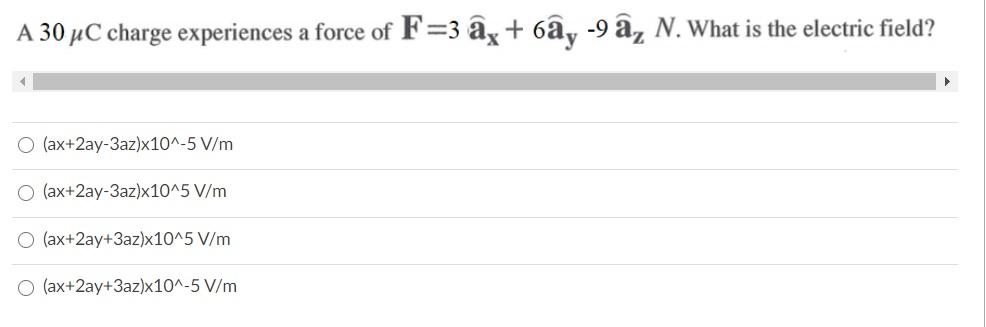 Solved A 30 Uc Charge Experiences A Force Of F 3 Ag 6ay Chegg Com