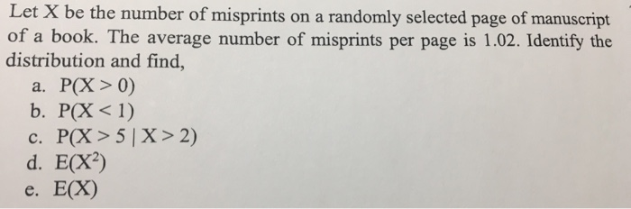 Solved Let X be the number of misprints on a randomly | Chegg.com