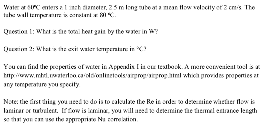Solved Water at 60°C enters a 1 inch diameter, 2.5 m long | Chegg.com