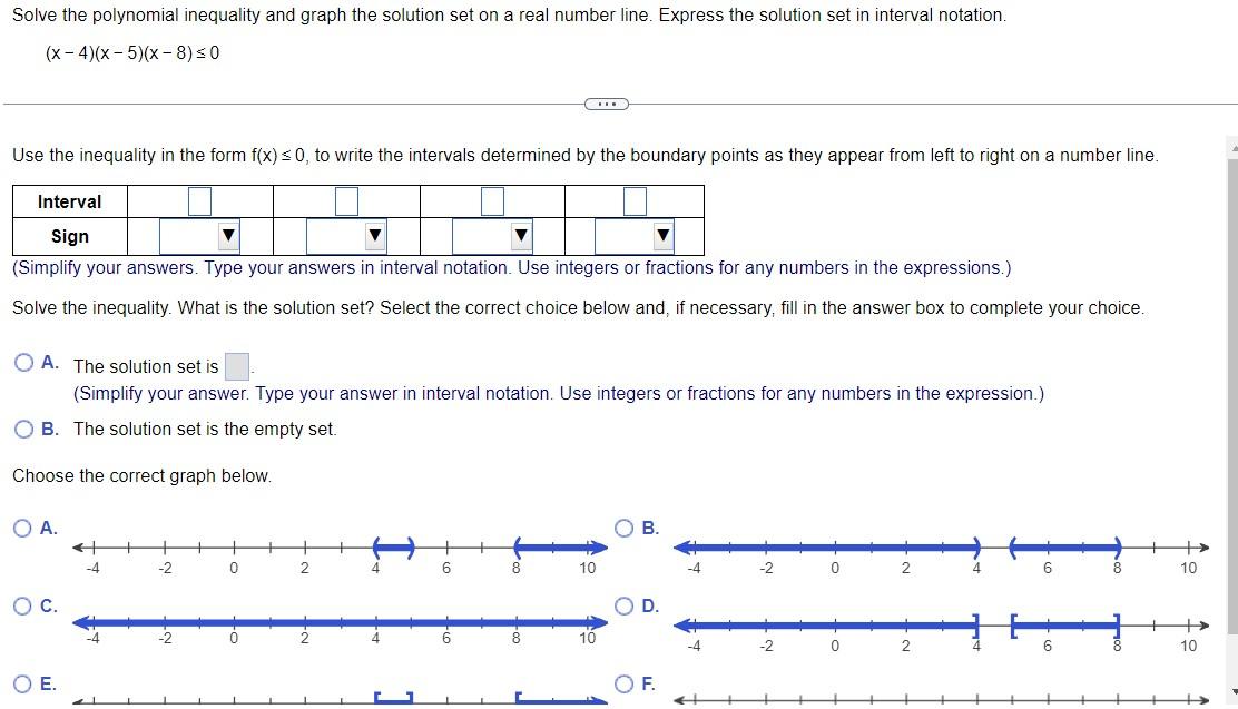 Solved (x−4)(x−5)(x−8)≤0 Use the inequality in the form | Chegg.com
