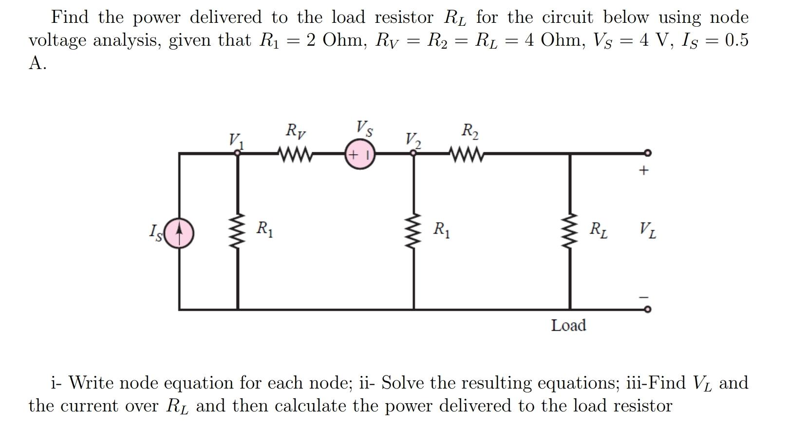 Solved Find the power delivered to the load resistor Rį for | Chegg.com