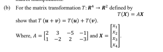 Solved (b) For The Matrix Transformation T: R+ → R2 Defined 