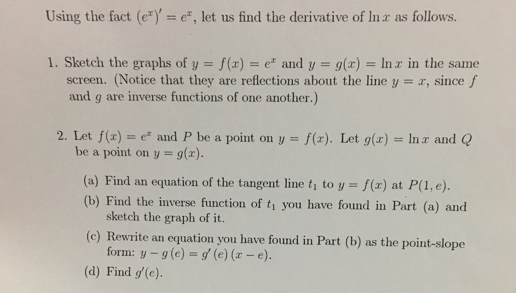 Solved Using The Fact E Em Let Us Find The Derivat Chegg Com