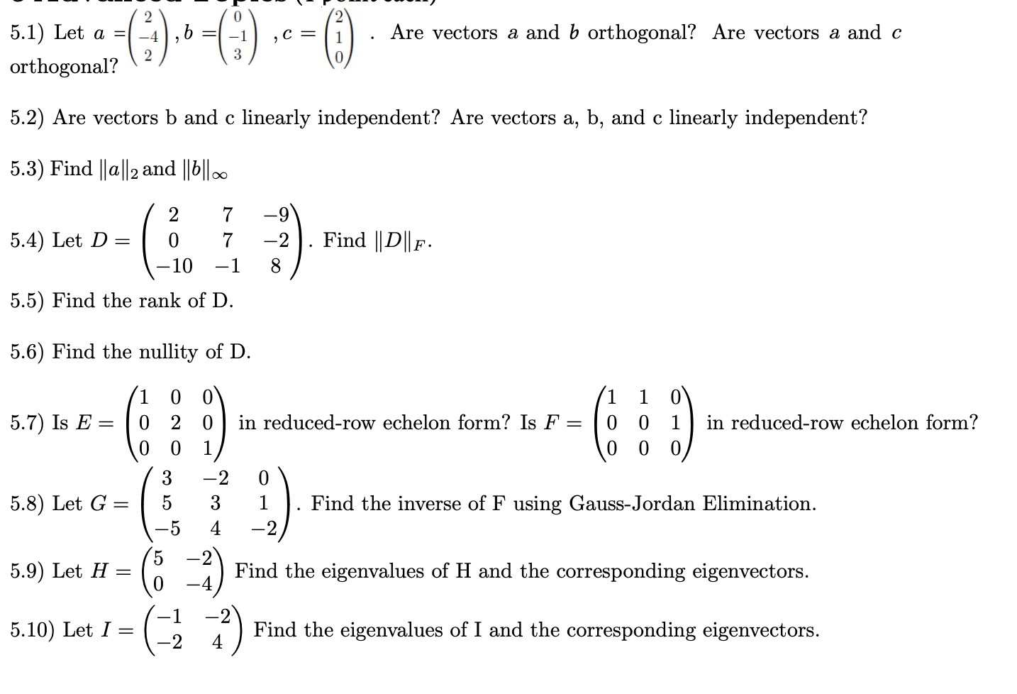 Solved (1) b =(*) ,C= 1 5.1) Let a = 1 orthogonal? Are | Chegg.com