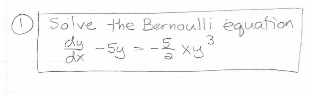Solved Solve the Bernoulli equation du - - 5y = - 3 xy 3. | Chegg.com