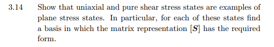 Solved 4 Show that uniaxial and pure shear stress states are | Chegg.com