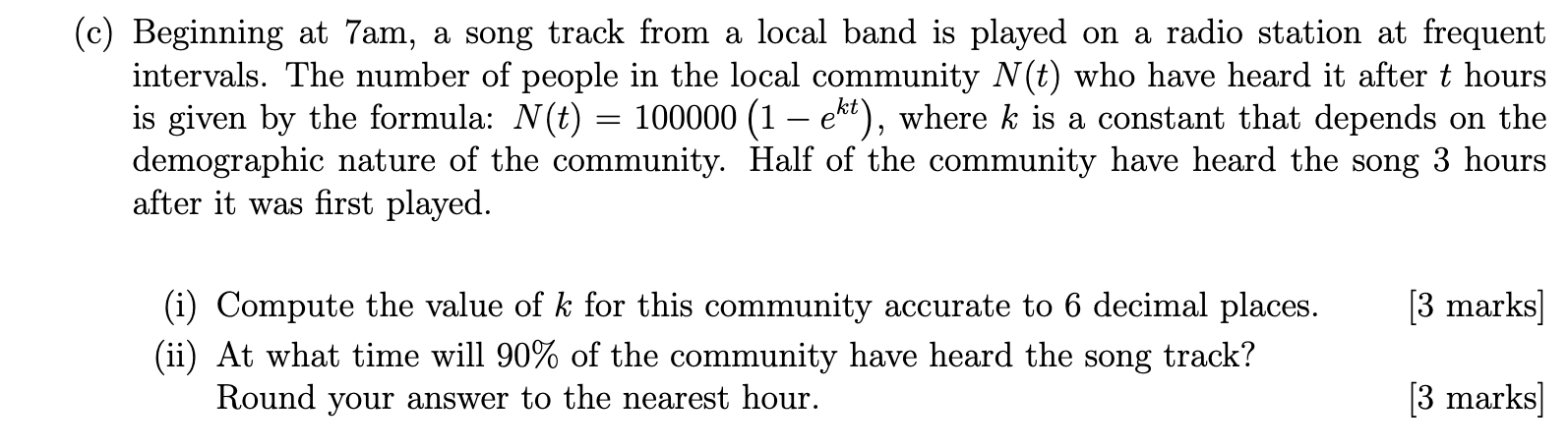 Solved (c) Beginning at 7am, a song track from a local band | Chegg.com