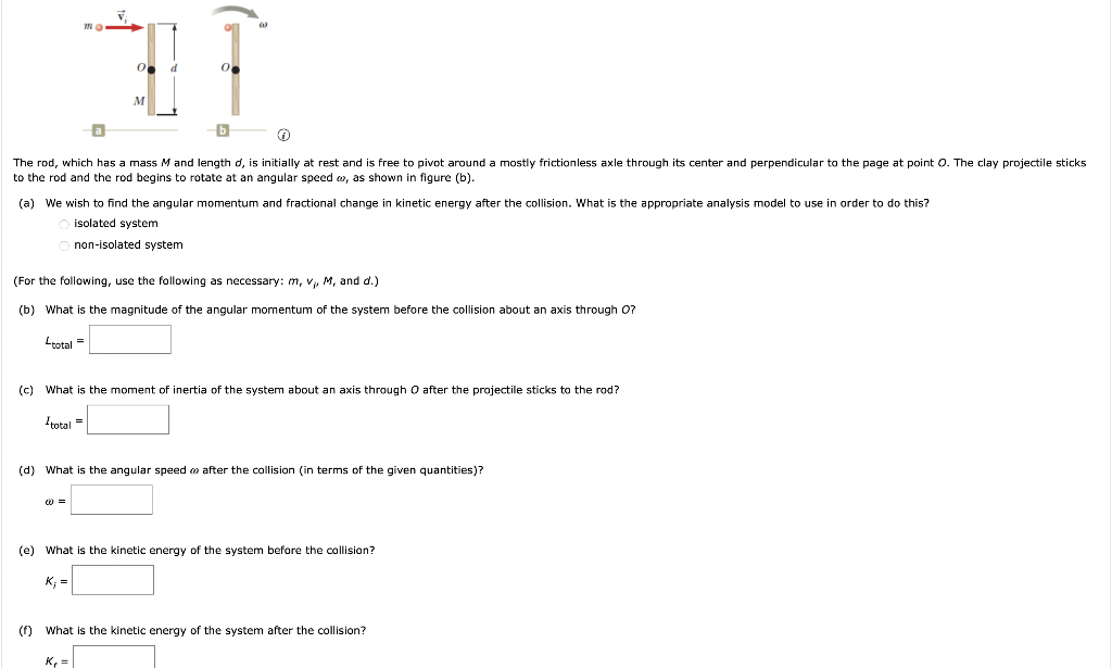 Solved to the rod and the rod begins to rotate at an angular | Chegg.com