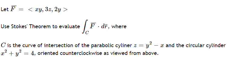 Solved Let F Use Stokes Theorem To