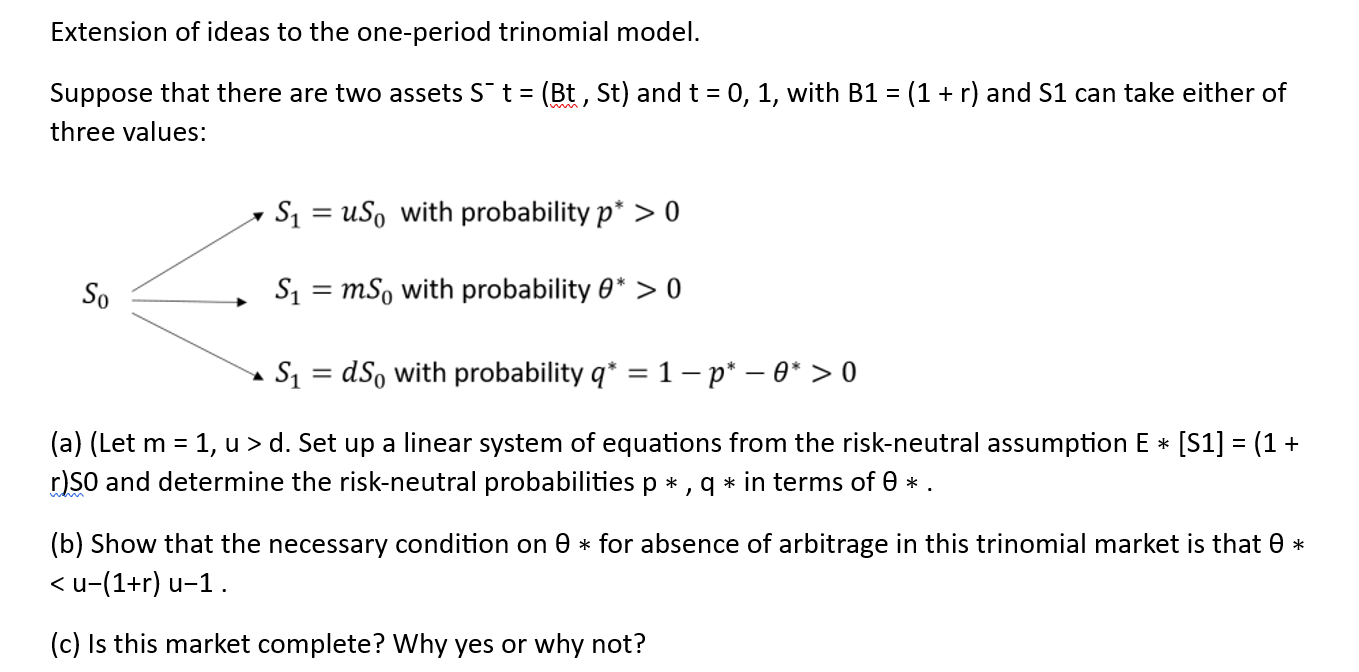 Extension of ideas to the one-period trinomial model. | Chegg.com