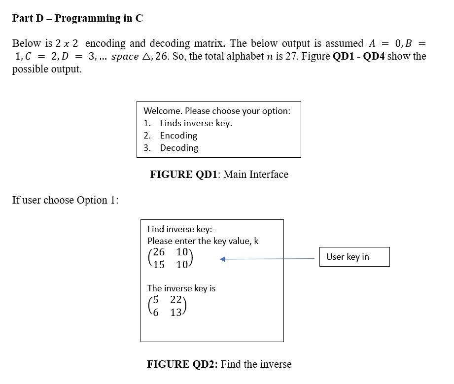 Solved Part D - Programming in C = Below is 2 x 2 encoding | Chegg.com