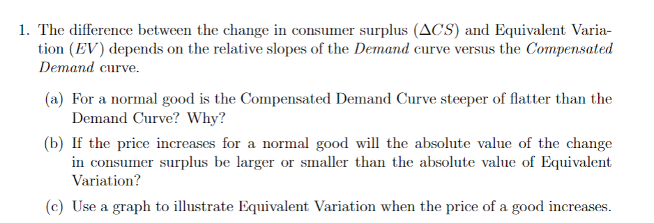 Solved 1. The difference between the change in consumer | Chegg.com