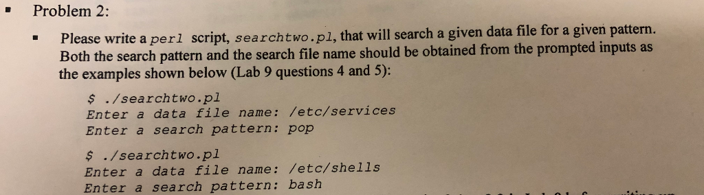 Problem 2: Please write a perl script, searchtwo.pl, | Chegg.com