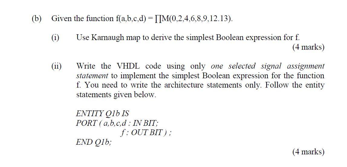Solved (b) Given the function f(a,b,c,d) = | Chegg.com