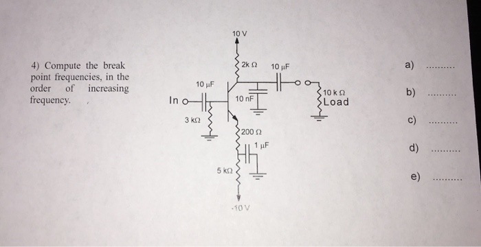 Solved 10 V a) b) c) d) e) 4) Compute the break point | Chegg.com