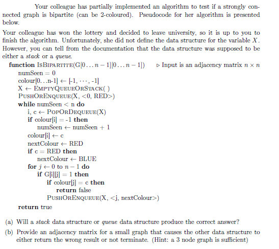 Solved Your colleague has partially implemented an algorithm | Chegg.com