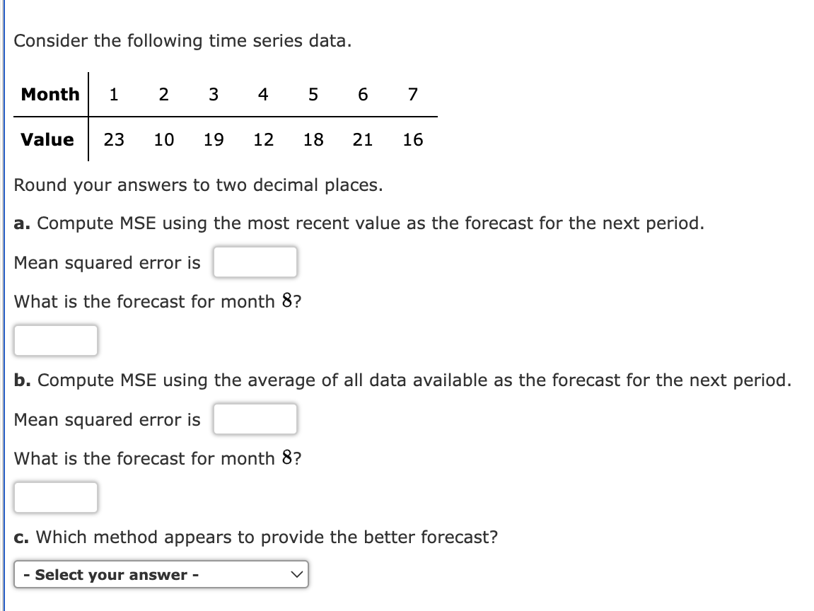 Solved Consider the following time series data. Round your | Chegg.com