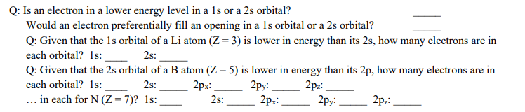 Solved Q: Is an electron in a lower energy level in a ls or | Chegg.com