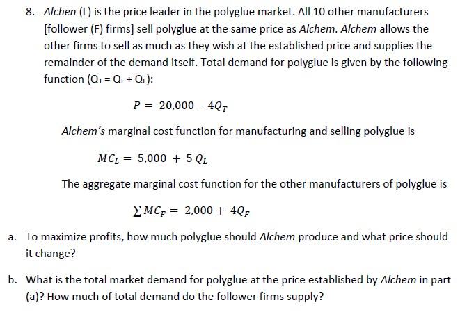 Solved 8. Alchen (L) is the price leader in the polyglue | Chegg.com