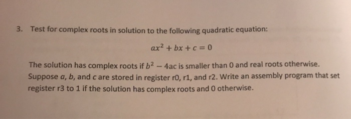 Solved 3. Test for complex roots in solution to the | Chegg.com