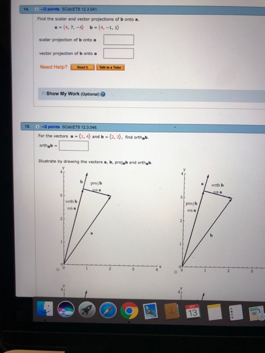 Solved 14 O-2 points SCalcET8 12.3.041 Find the scalar and | Chegg.com