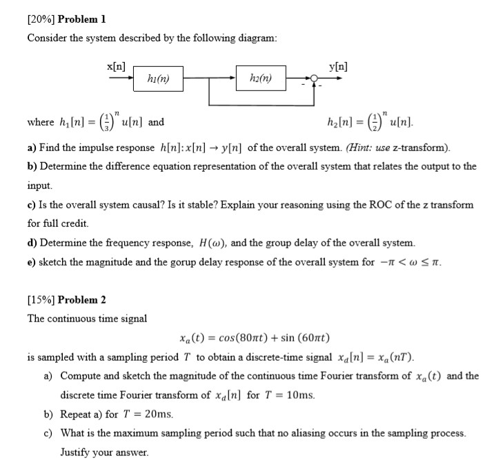 Solved [20%] Problem 1 Consider The System Described By The | Chegg.com