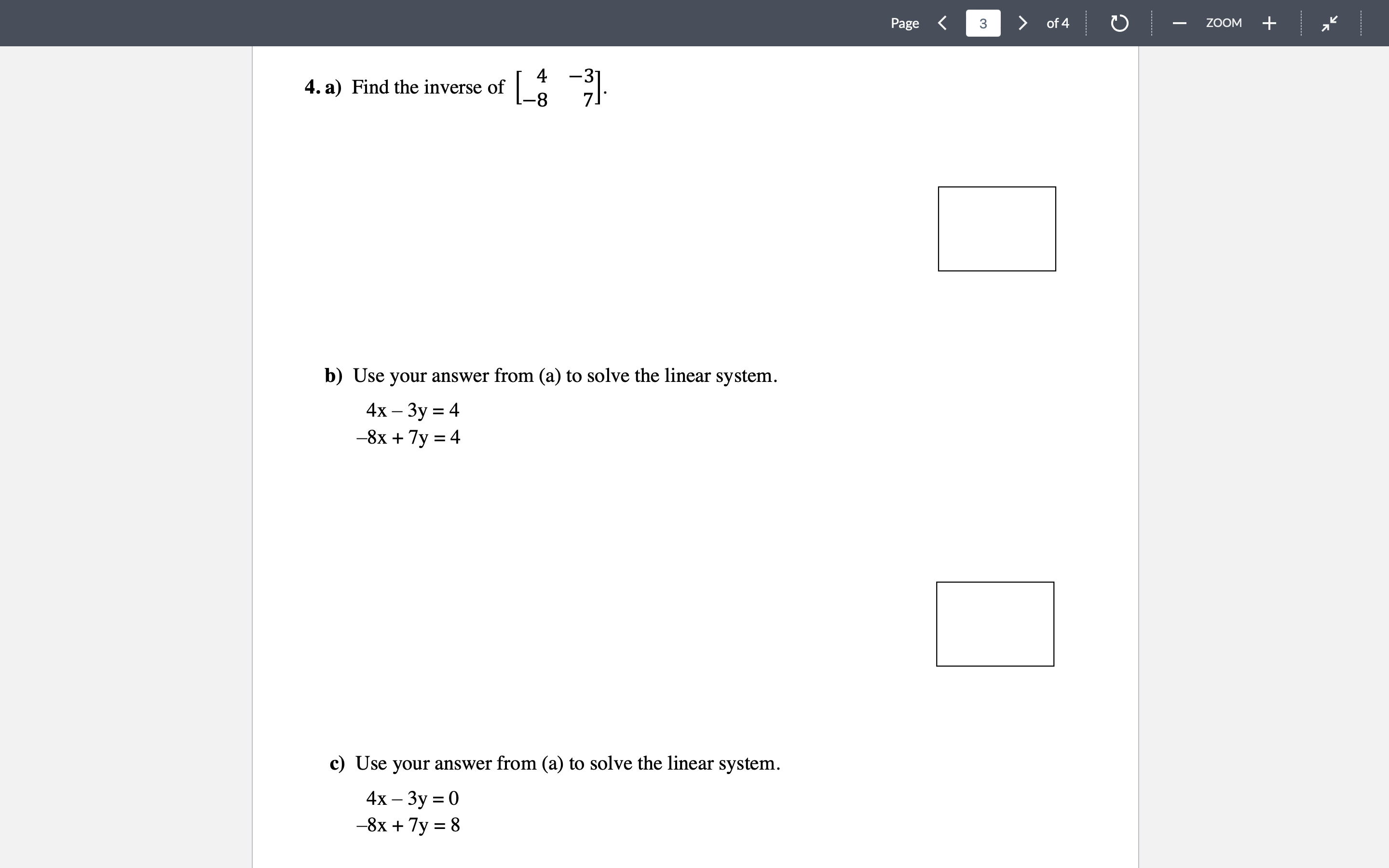 Solved 4. A) Find The Inverse Of [4−8−37]. B) Use Your | Chegg.com