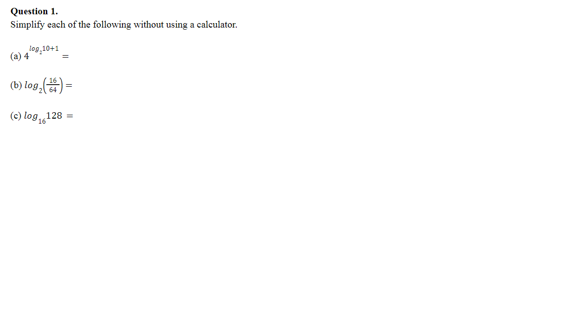 Solved Question 1. Simplify Each Of The Following Without | Chegg.com
