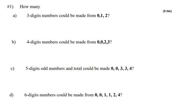 a) 3-digits numbers could be made from \( \mathbf{0 , 1}, \mathbf{2} \) ?
b) 4-digits numbers could be made from \( \mathbf{0