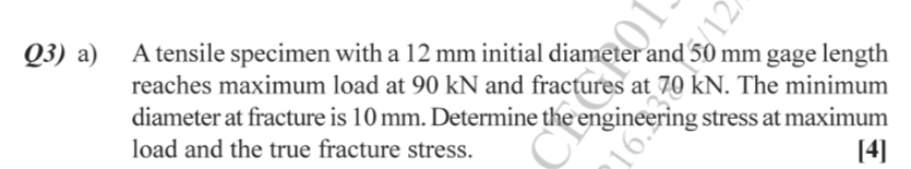 Solved 03) a) Atensile specimen with a 12 mm initial | Chegg.com