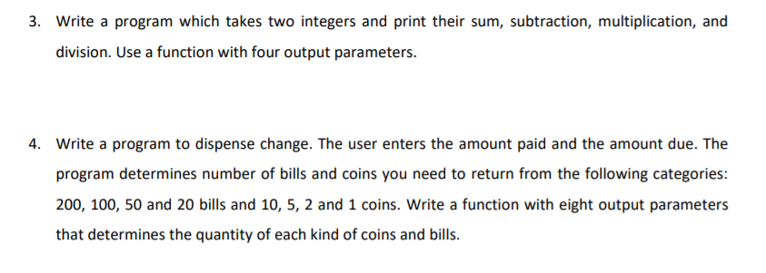 Solved 3. Write a program which takes two integers and print | Chegg.com