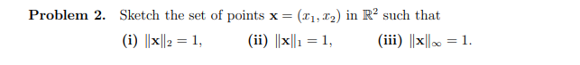 Solved roblem 2. Sketch the set of points x=(x1,x2) in R2 | Chegg.com