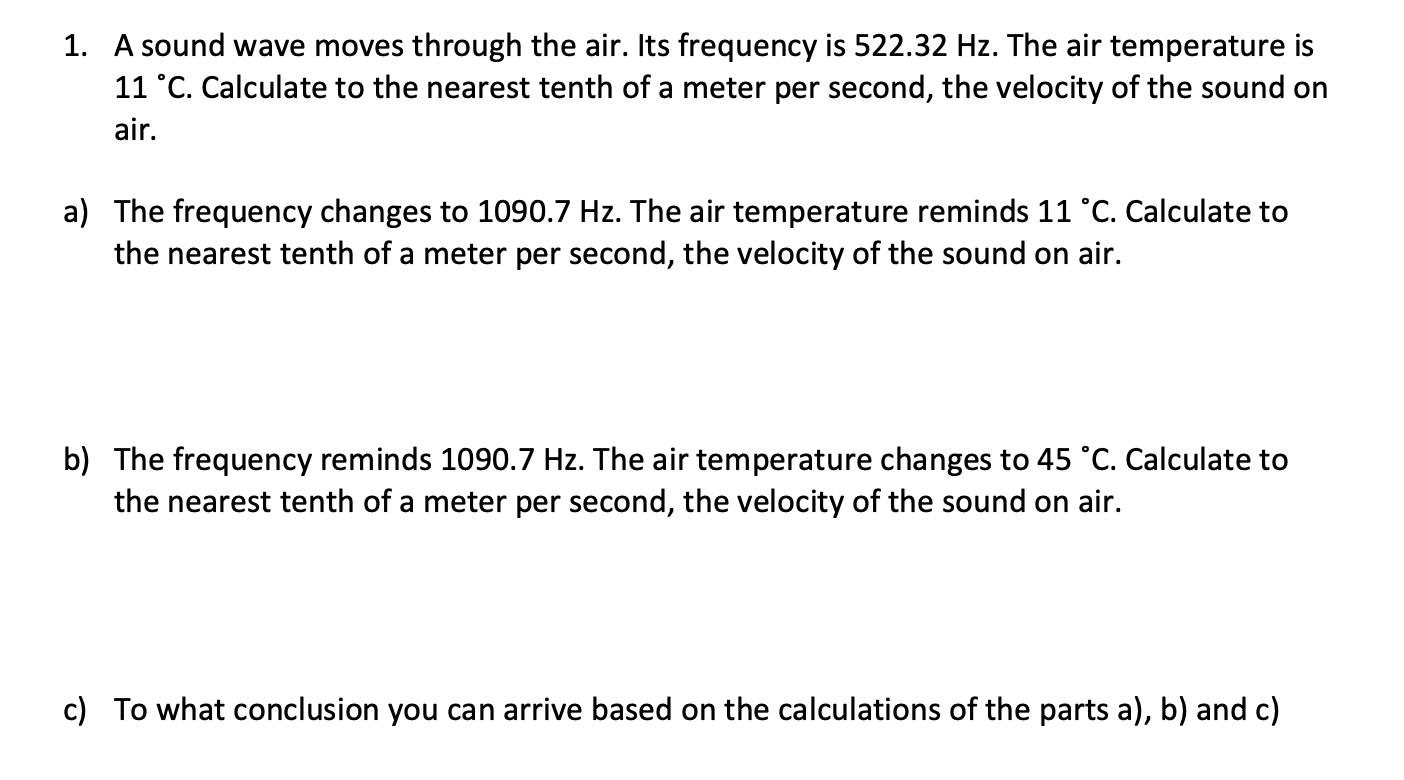 Solved 1. A sound wave moves through the air. Its frequency | Chegg.com