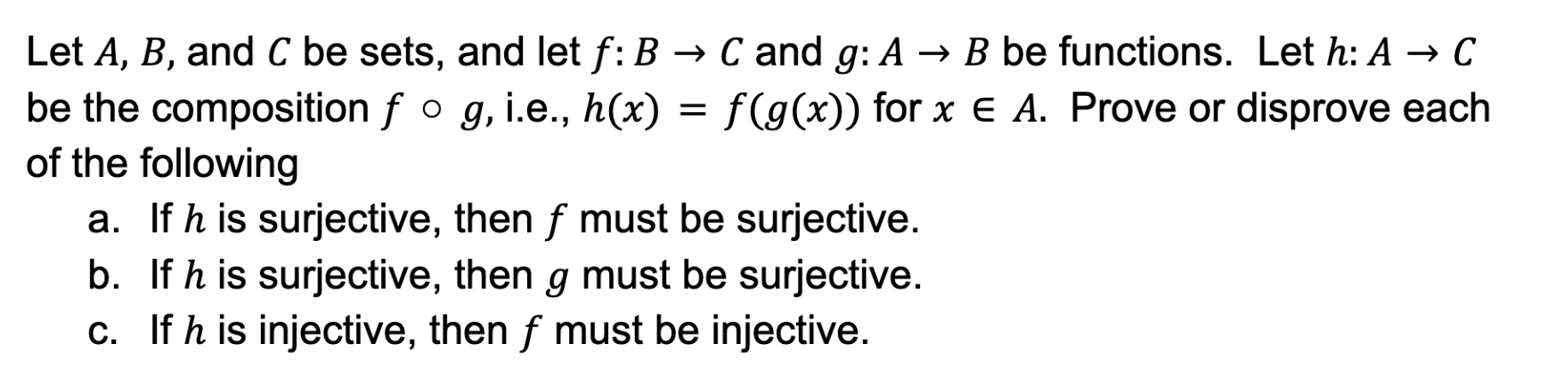 Solved Let A,B, And C Be Sets, And Let F:B→C And G:A→B Be | Chegg.com