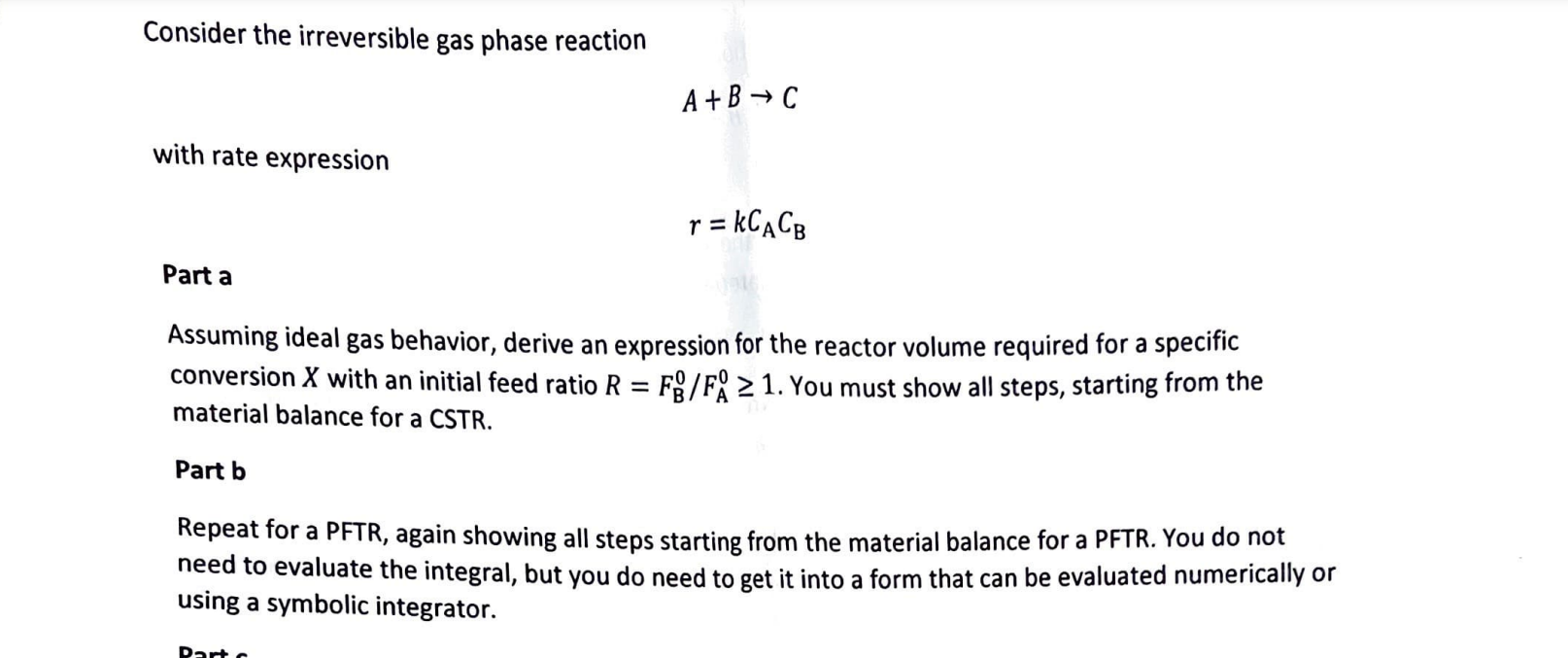 Solved Consider The Irreversible Gas Phase Reaction A+B→C | Chegg.com