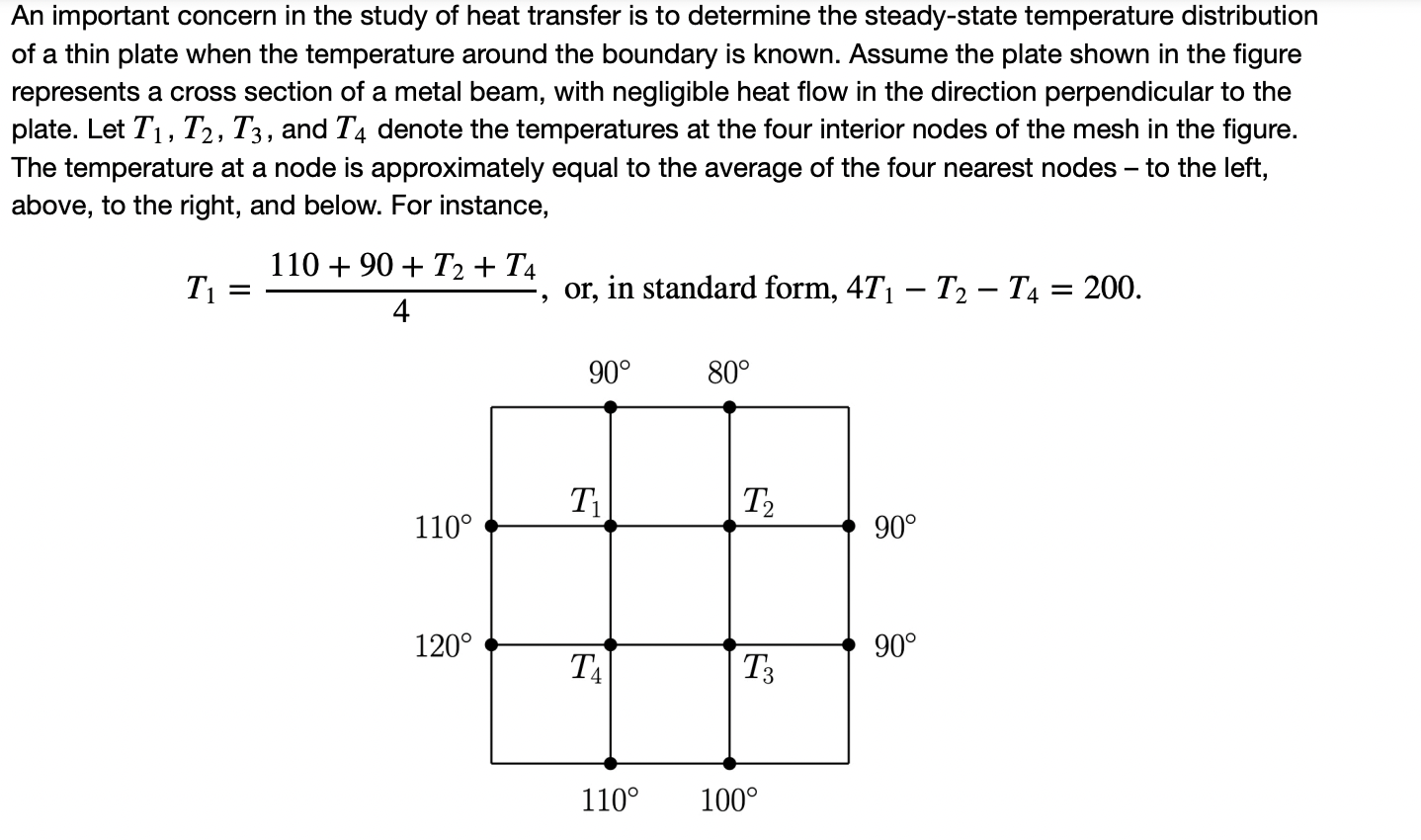 An important concern in the study of heat transfer is to determine the steady-state temperature distribution of a thin plate