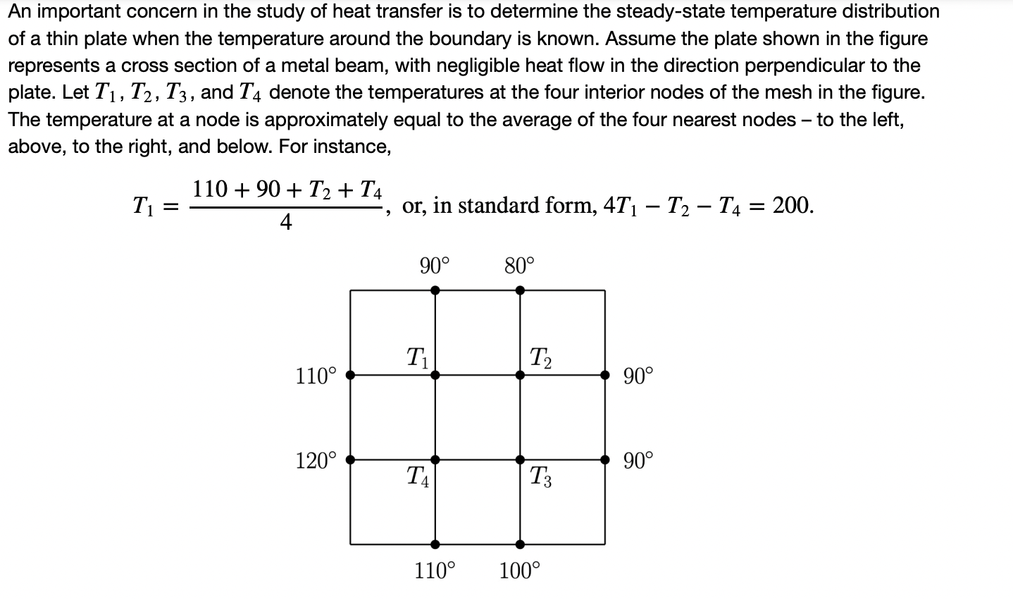 An important concern in the study of heat transfer is to determine the steady-state temperature distribution of a thin plate 