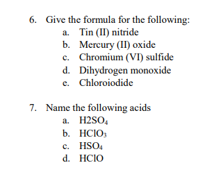 Solved 6. Give the formula for the following: a. Tin (II) | Chegg.com