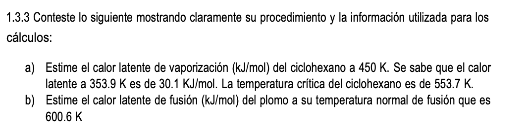 1.3.3 Conteste lo siguiente mostrando claramente su procedimiento y la información utilizada para los cálculos: a) Estime el