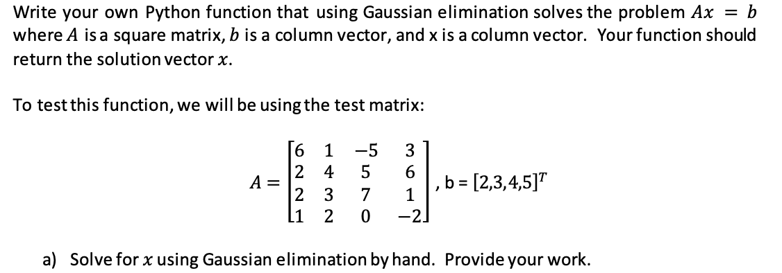 Solved Write your own Python function that using Gaussian | Chegg.com