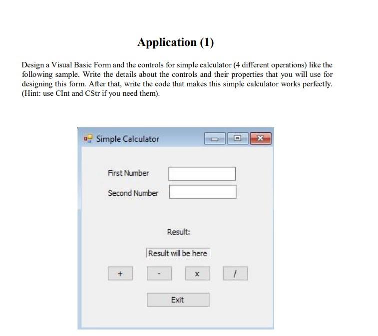 Application (1) Design a Visual Basic Form and the | Chegg.com
