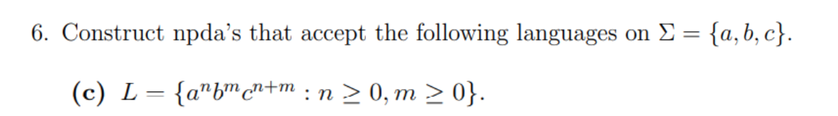 Solved 6. Construct Npda’s That Accept The Following | Chegg.com