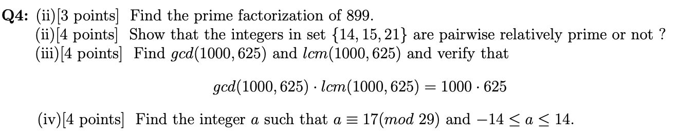 Solved Q4: (ii)[3 Points) Find The Prime Factorization Of | Chegg.com