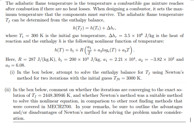 Solved = The adiabatic flame temperature is the temperature | Chegg.com