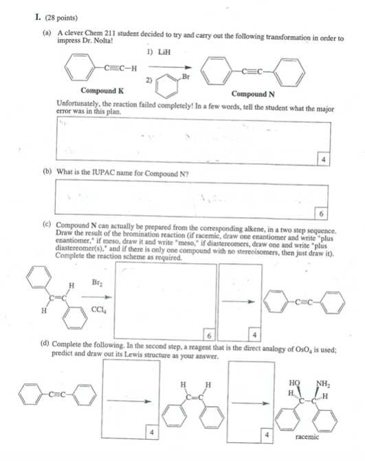 Solved I. (28 points) (a) A clever Chem 211 student decided