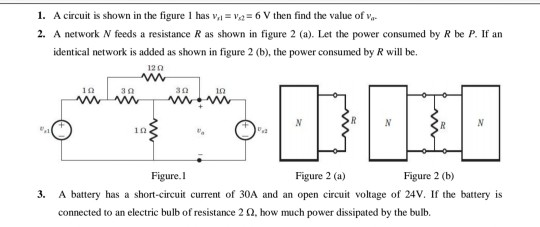 Solved 1. A circuit is shown in the figure l has v,,-vs,-6 V | Chegg.com