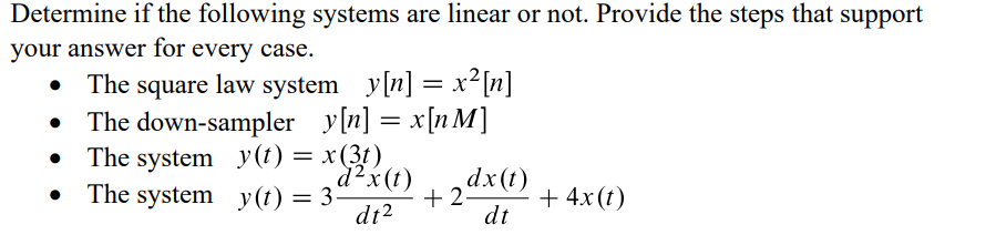 Solved = Determine if the following systems are linear or | Chegg.com