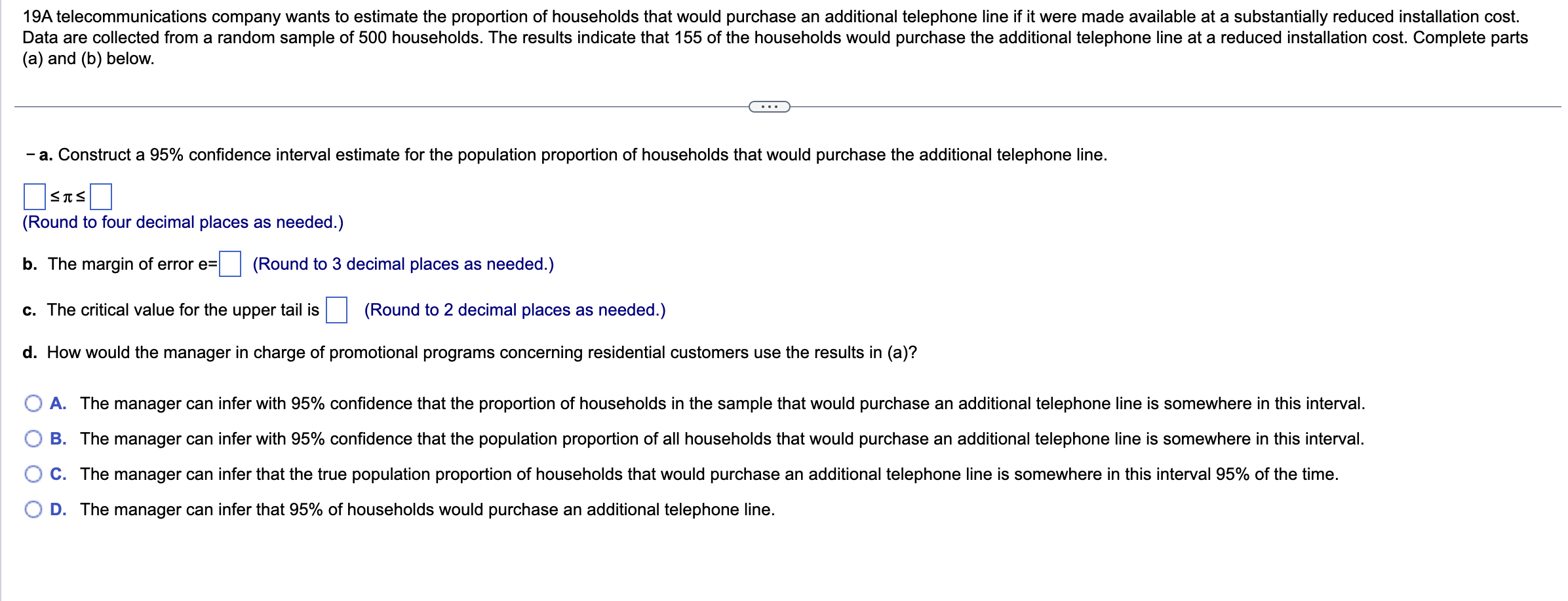 Solved 19 A telecommunications company wants to estimate the | Chegg.com